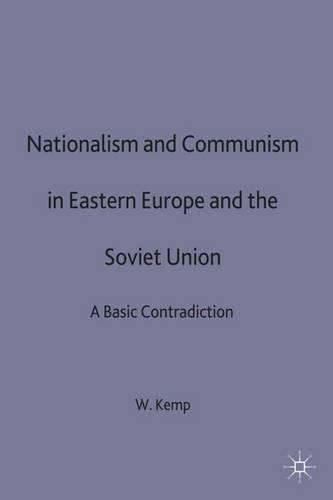 Nationalism and Communism in Eastern Europe and the Soviet Union