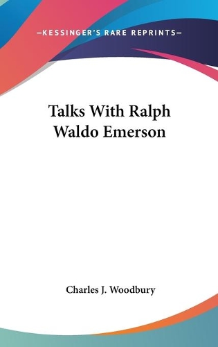 Talks With Ralph Waldo Emerson: (English)