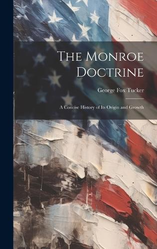 The Monroe Doctrine