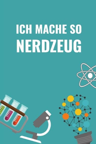 Ich Mache So Nerdzeug