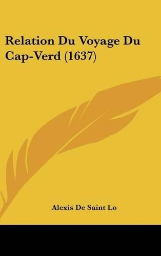 Relation Du Voyage Du Cap-Verd (1637)