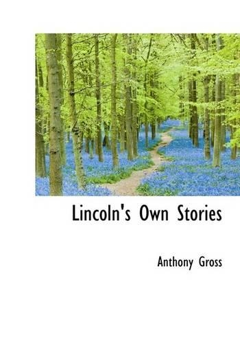 Lincoln's Own Stories