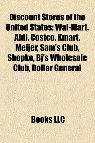 Discount Stores of the United States: Walmart, Target Corporation, Costco, Kmart, Aldi, Meijer, Sam's Club, Shopko, BJ's Wholesale Club(English)