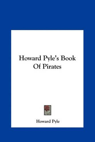Howard Pyle's Book Of Pirates