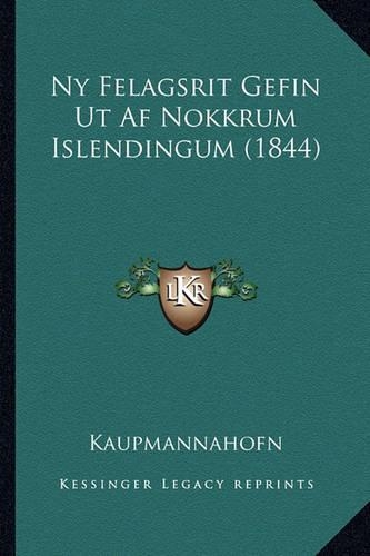 Ny Felagsrit Gefin Ut Af Nokkrum Islendingum (1844)
