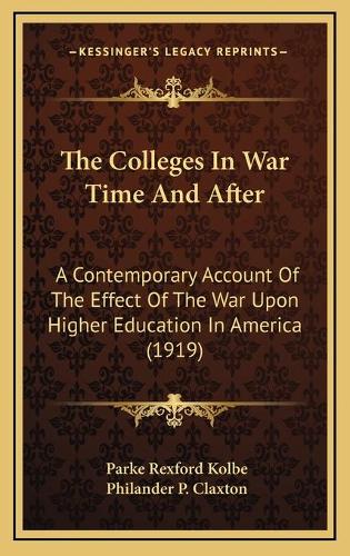 The Colleges In War Time And After