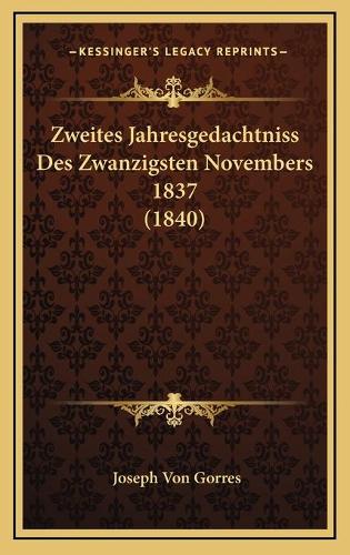 Zweites Jahresgedachtniss Des Zwanzigsten Novembers 1837 (1840)