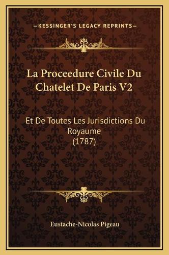 La Proceedure Civile Du Chatelet De Paris V2