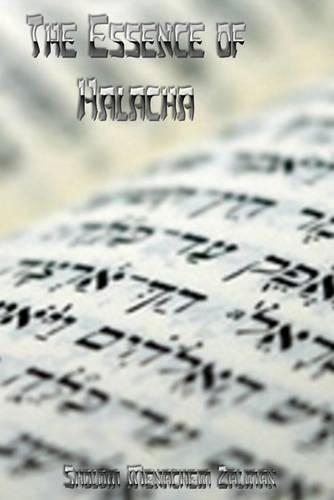 The Essence of Halacha