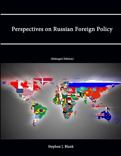 Perspectives on Russian Foreign Policy (Enlarged Edition)