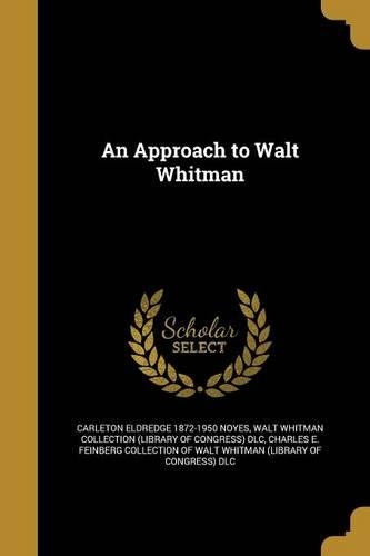 An Approach to Walt Whitman