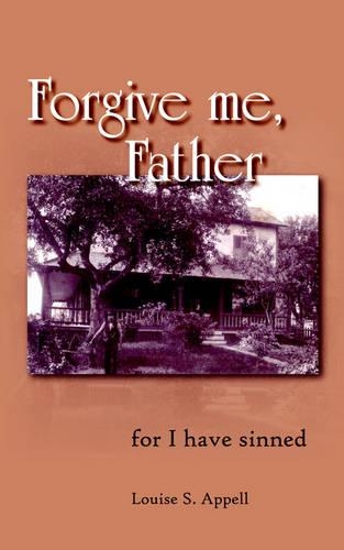 Forgive Me, Father: (English)