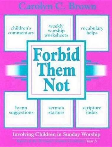 Forbid Them Not Year a: Involving Children in Sunday Worship