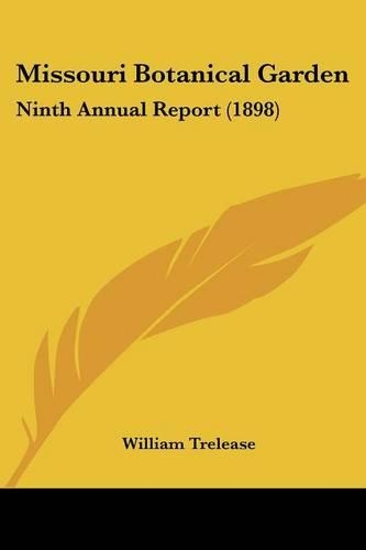 Missouri Botanical Garden: Ninth Annual Report (1898)