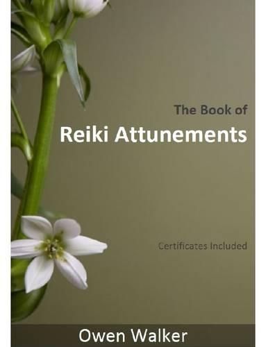 The Book of Reiki Attunements