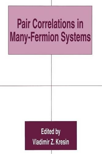Pair Correlations in Many-Fermion Systems