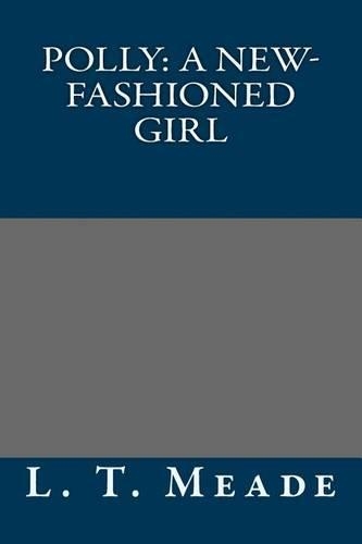 Polly: A New-Fashioned Girl(English)
