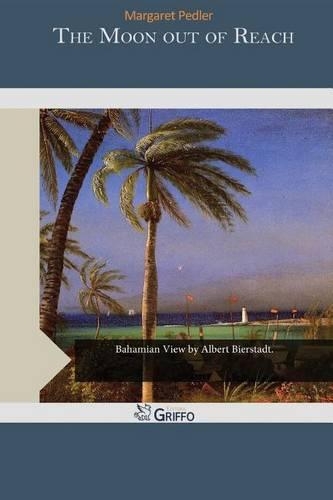 The Moon Out of Reach