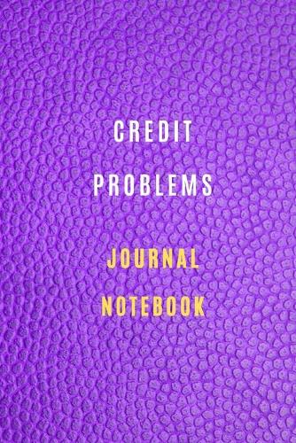 Credit Problems Notebook Credit and debt management and Checking expenses
