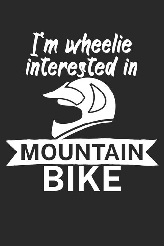 Im wheelie interested in mountain bike