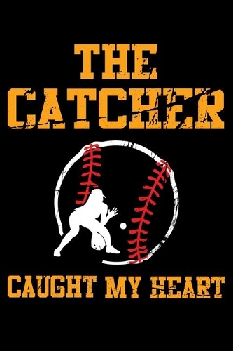 The Catcher Caught My Heart