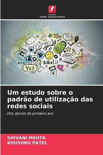 Um estudo sobre o padrão de utilização das redes sociais