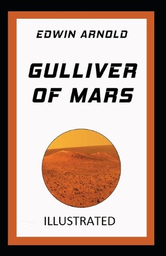 Gulliver of Mars Illustrated