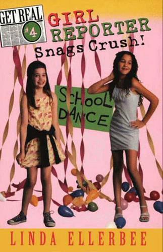 Get Real #4: Girl Reporter Snags Crush!