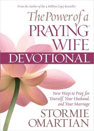 The Power of a Praying Wife Devotional: New Ways to Pray for Yourself, Your Husband, and Your Marriage(English)