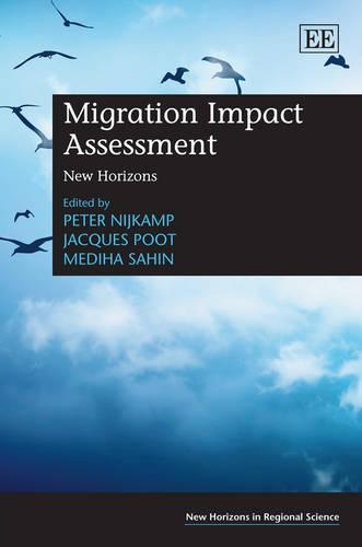 Migration Impact Assessment: New Horizons(New Horizons in Regional Science series)