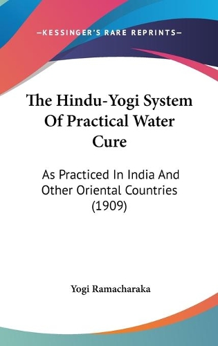 The Hindu-Yogi System Of Practical Water Cure