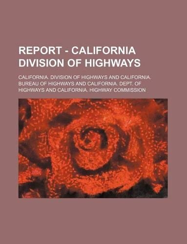 Report - California Division of Highways