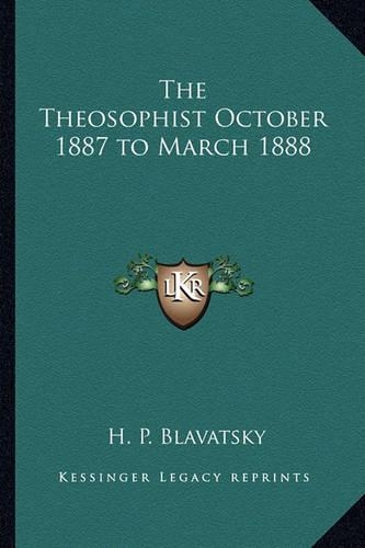 The Theosophist October 1887 to March 1888