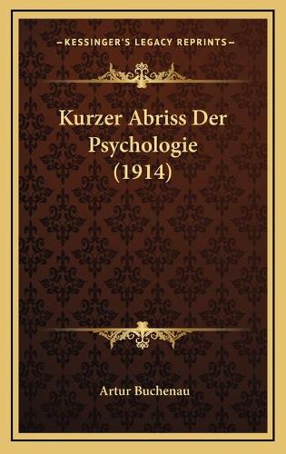 Kurzer Abriss Der Psychologie (1914)