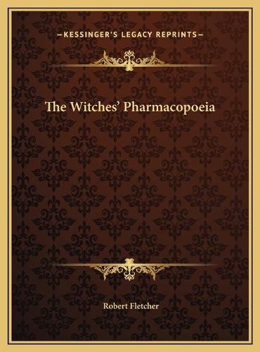 The Witches' Pharmacopoeia: (English)