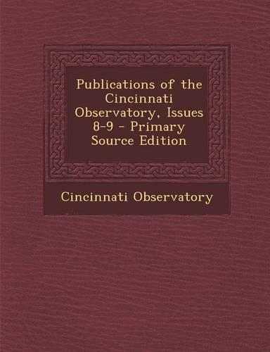 Publications of the Cincinnati Observatory, Issues 8-9