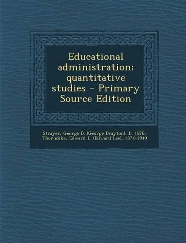 Educational Administration; Quantitative Studies