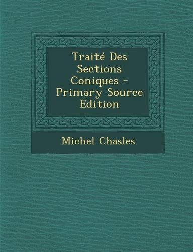 Traite Des Sections Coniques