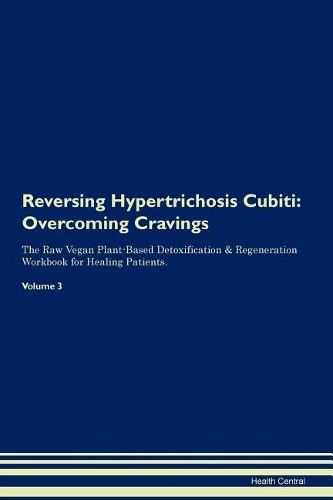 Reversing Hypertrichosis Cubiti