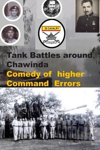 Tank Battles around Chawinda-Comedy of higher Command Errors