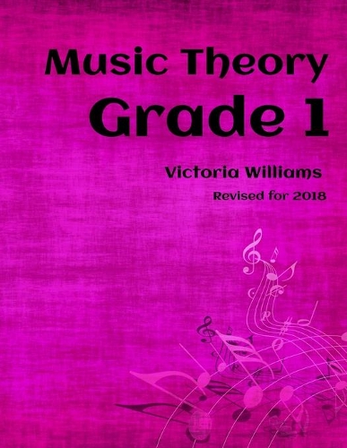 Grade One Music Theory: for ABRSM Candidates(1 Mymusictheory Complete Courses)
