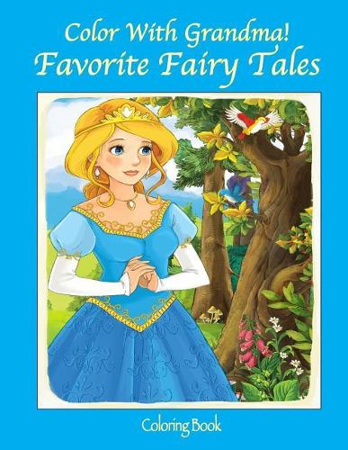 Color With Grandma! Favorite Fairy Tales