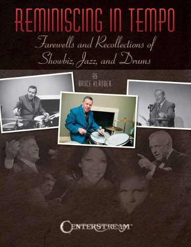 Reminiscing in Tempo: Farewells and Recollections of Show Biz Jazz And Drums
