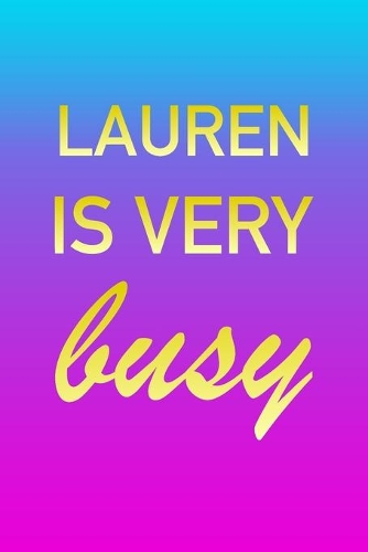 Lauren: I'm Very Busy 2 Year Weekly Planner with Note Pages (24 Months) - Pink Blue Gold Custom Letter L Personalized Cover - 2020 - 2022 - Week Planning - 