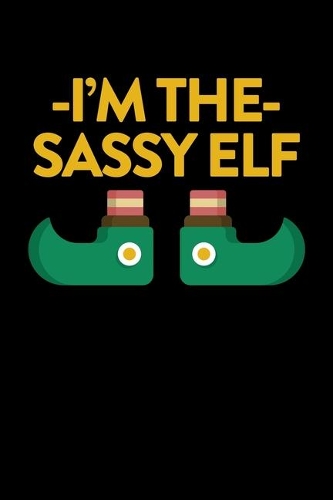 I'm The Sassy Elf