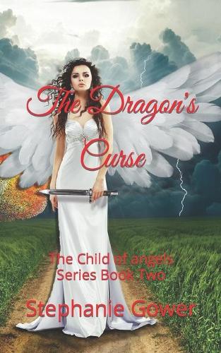 The Dragon's Curse: (2 Child of Angels)