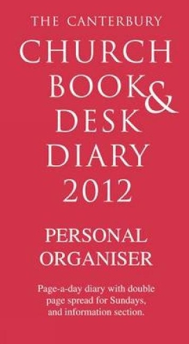 The Canterbury Church Book and Desk Diary 2012: Personal Organiser edition