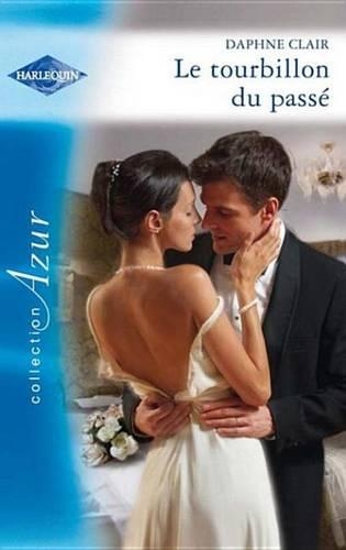 Le Tourbillon Du Passe