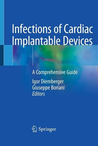 Infections of Cardiac Implantable Devices: A Comprehensive Guide
