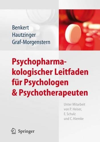 Psychopharmakologischer Leitfaden F R Psychologen Und Psychotherapeuten: (German)